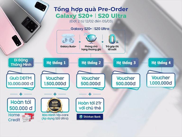 Đặt trước Galaxy S20 Plus | S20 Ultra ở đâu nhiều quà nhất?