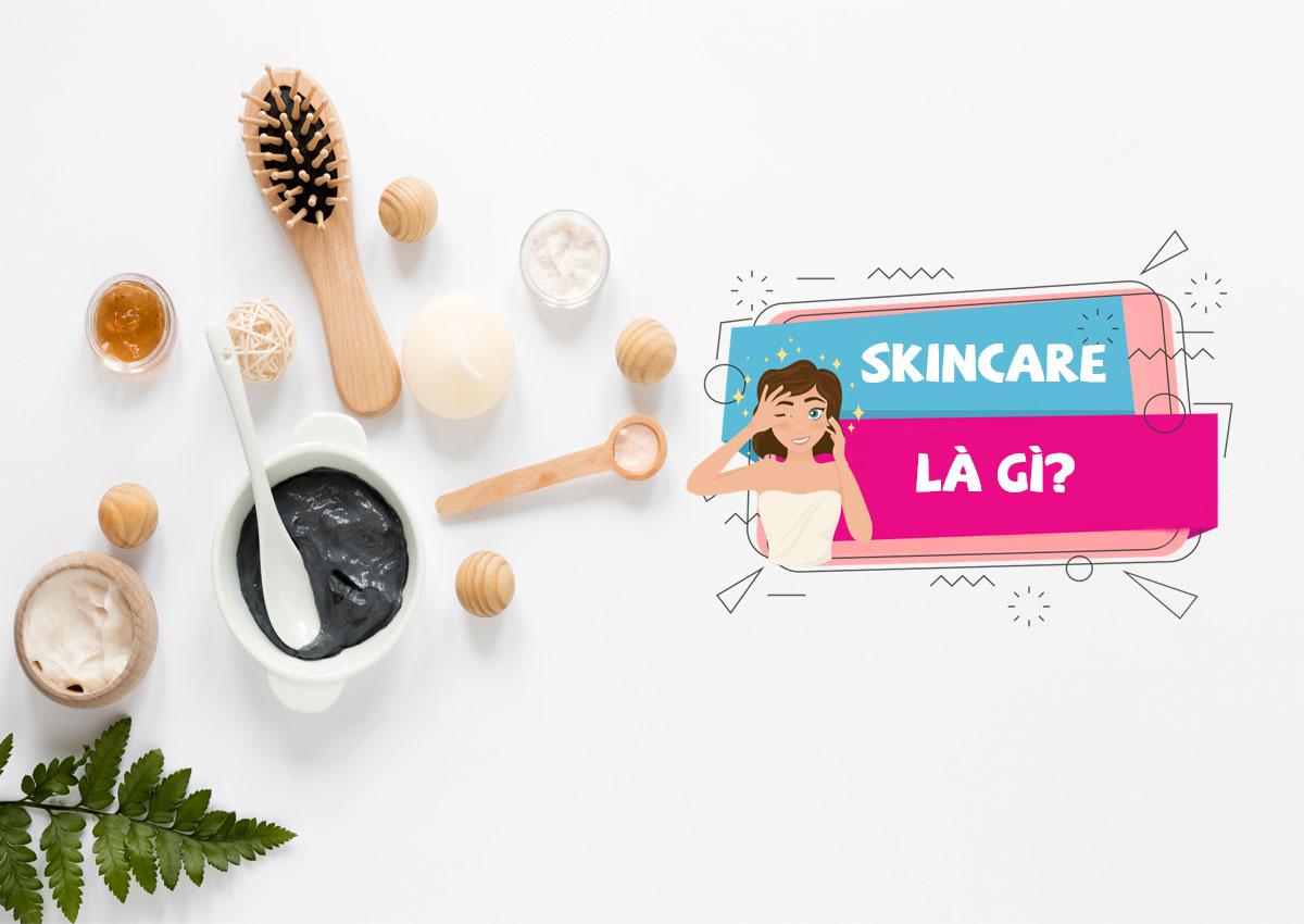 Skincare la gi