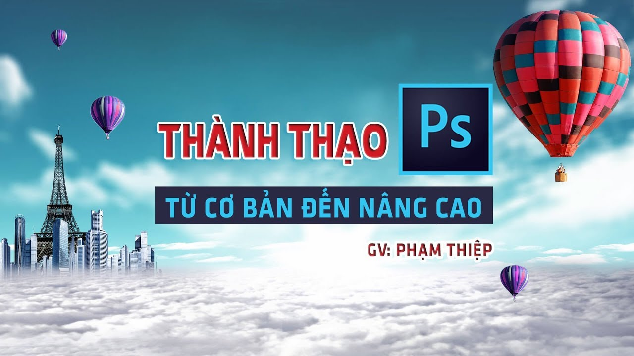 Thanh thao Photoshop tu co ban den nang cao