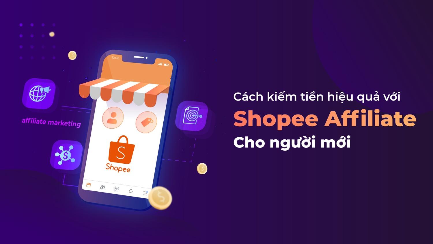 Shopee Super Affiliate cua doi ngu Shopee Affiliate Team